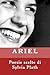 ARIEL. Poesie scelte di Sylvia Plath: Ariel
