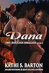 Dana (The English Dragon #4) Dana (The English Dragon #4)