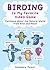 Birding Is My Favorite Video Game by Rosemary Mosco