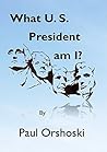 What U.S. President am I?
