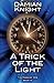 A Trick of the Light: The Pages of Time Book 1.5