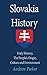 Slovakia History: Early His...