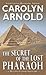 The Secret of the Lost Pharaoh (Matthew Connor Adventure, #2)