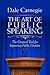 The Art of Public Speaking: The Original Tool for Improving Public Oration