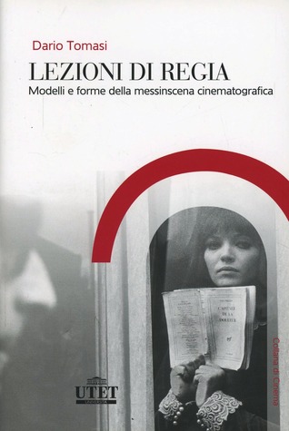Lezioni di regia. Modelli e forme della messinscena cinematografica (Paperback)