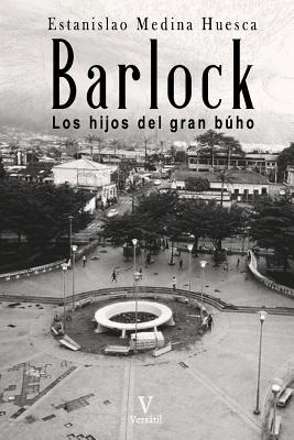 Barlock: Los hijos del gran búho (Spanish Edition)