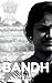 BANDH by Ajay Marshal