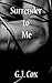 Surrender to Me