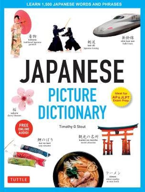Japanese Picture Dictionary: Learn 1,500 Japanese Words and Phrases (Ideal for JLPT & AP Exam Prep; Includes Online Audio) (Tuttle Picture Dictionary)