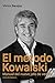 El método Kowalski: Manual del nuevo jefe de ventas