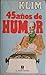 Klim: 45 años de humor (Spanish Edition)