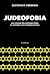 Judeofobia by Gustavo Perednik