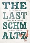The Last Schmaltz...