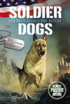 Free Download Air Raid Search and Rescue (Soldier Dogs, #1) Full Audiobook