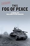 This Fog of Peace