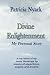Divine Enlightenment: My Pe...