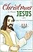 Christmas is About Jesus: F...