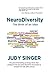 NeuroDiversity by Judy Singer