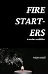 firestarters: a compilation firestarters: a compilation