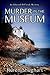 Murder in the Museum: An Edmund DeCleryk Mystery
