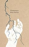 Frankenstein by Mary Wollstonecraft Shelley Frankenstein by Mary Wollstonecraft Shelley