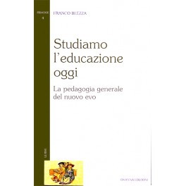 Studiamo l'educazione oggi
