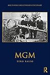 MGM (The Routledge Hollywood Centenary Series)