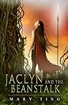 Jaclyn and the Beanstalk by Mary Ting