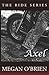 Axel (Ride Series)