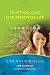 Trusting God for Renewed Li...