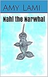 Nahl the Narwhal Nahl the Narwhal