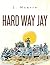 Hard Way Jay