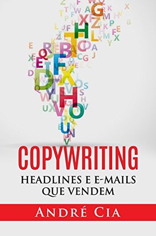Copywriting: Headlines e Emails que Vendem (Portuguese Edition)