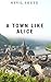A Town Like Alice by Nevil Shute