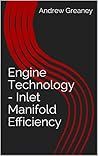 Engine Technology - Inlet Manifold Efficiency