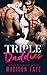 Triple Daddies (Her Daddies...