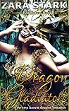 Dragon Gladiators (Dragon Gladiators #1)