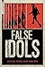 False Idols