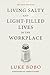 Living Salty and Light-filled Lives in the Workplace by Luke Bobo