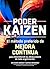 Poder KAIZEN; El método preferido de MEJORA CONTÍNUA para max... by Gustavo Rogelio Hernandez M...