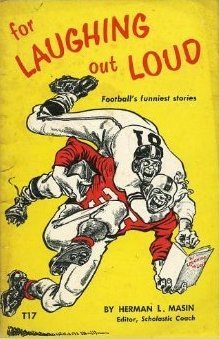 For Laughing Out Loud: Football's Funniest Stories