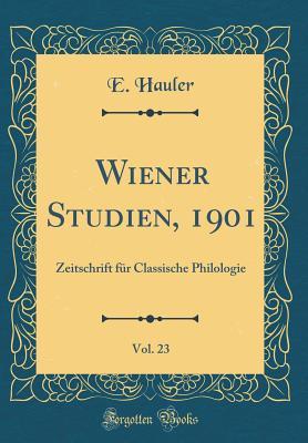 Wiener Studien, 1901, Vol. 23