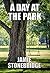 A Day At The Park by Jamie Stonebridge