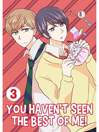 You Haven't Seen the Best of Me! 3 (Kindle Edition)