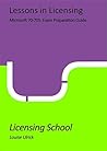 Microsoft 70-705: Exam Preparation Guide: Lessons in Licensing Microsoft 70-705: Exam Preparation Guide: Lessons in Licensing