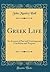Greek Life: An Account of P...