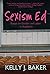 Sexism Ed: Essays on Gender and Labor in Academia