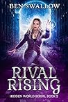 Rival Rising (The Hidden World Serial Book 2)