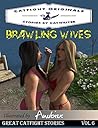 Brawling Wives (Great Catfight Stories Book 6)