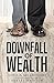 Downfall of Wealth: Once a ...